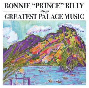 BONNIE PRINCE BILLY - SINGS GREATEST PALACE MUSIC For Discount