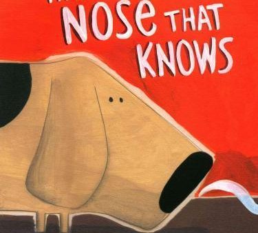 The Nose that Knows Online Hot Sale