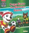 Paw Patrol - Pups Save Soccer Discount