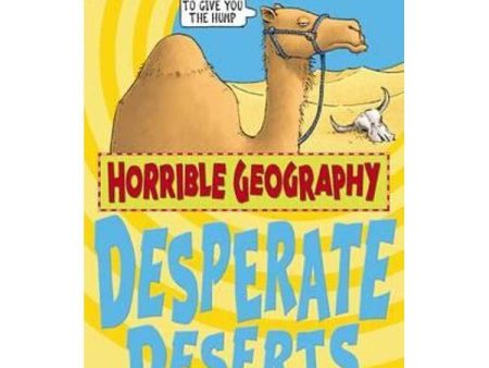 Horrible Geography - Desperate Deserts Hot on Sale