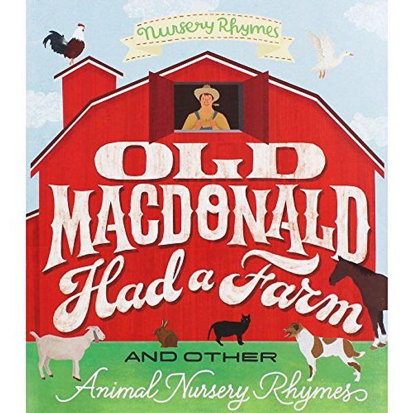 Old MacDonald had a Farm and other Animal Nursery Rhymes Fashion