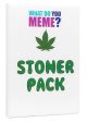 What Do You Meme? Stoner Expansion Pack Supply